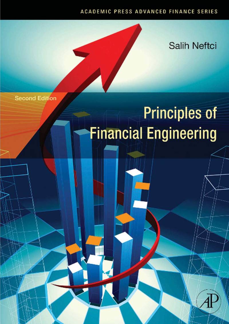 Principles of Financial Engineering 2nd Edition