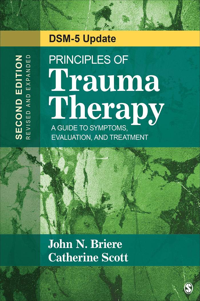 Principles of Trauma Therapy A Guide to Symptoms Evaluation and Treatment (DSM-5 Update) 2nd Edition