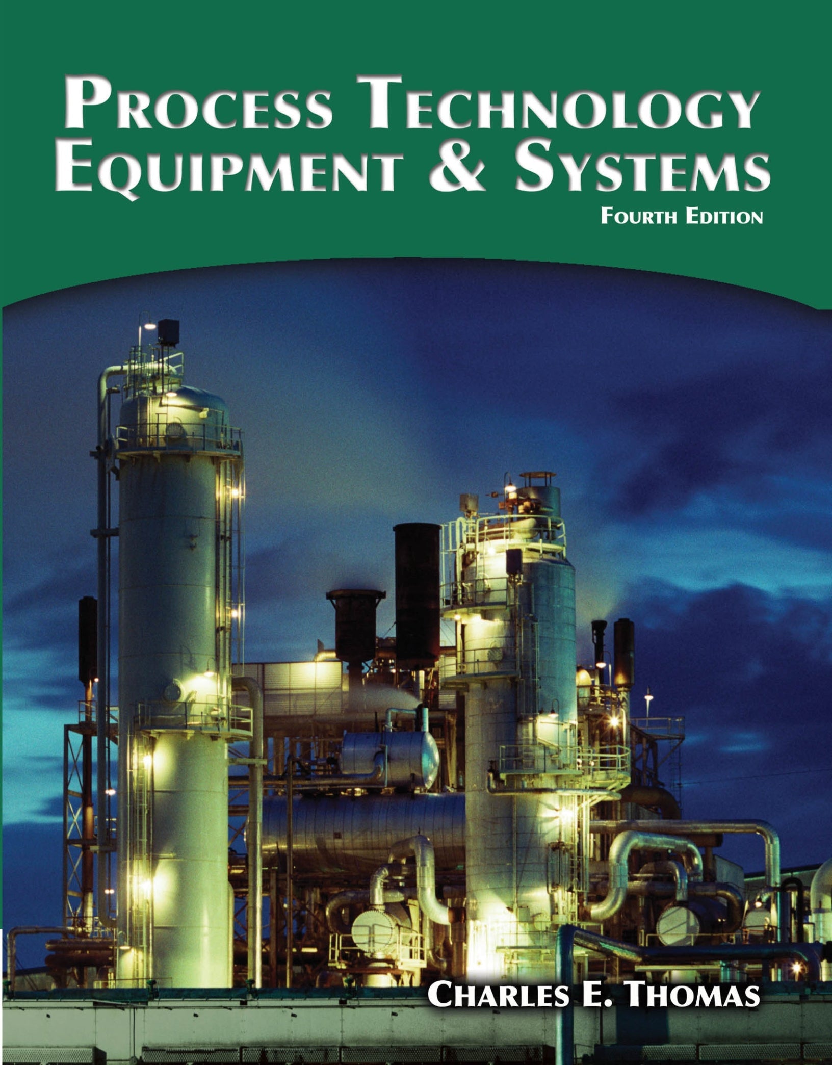 Process Technology Equipment and Systems 4th Edition