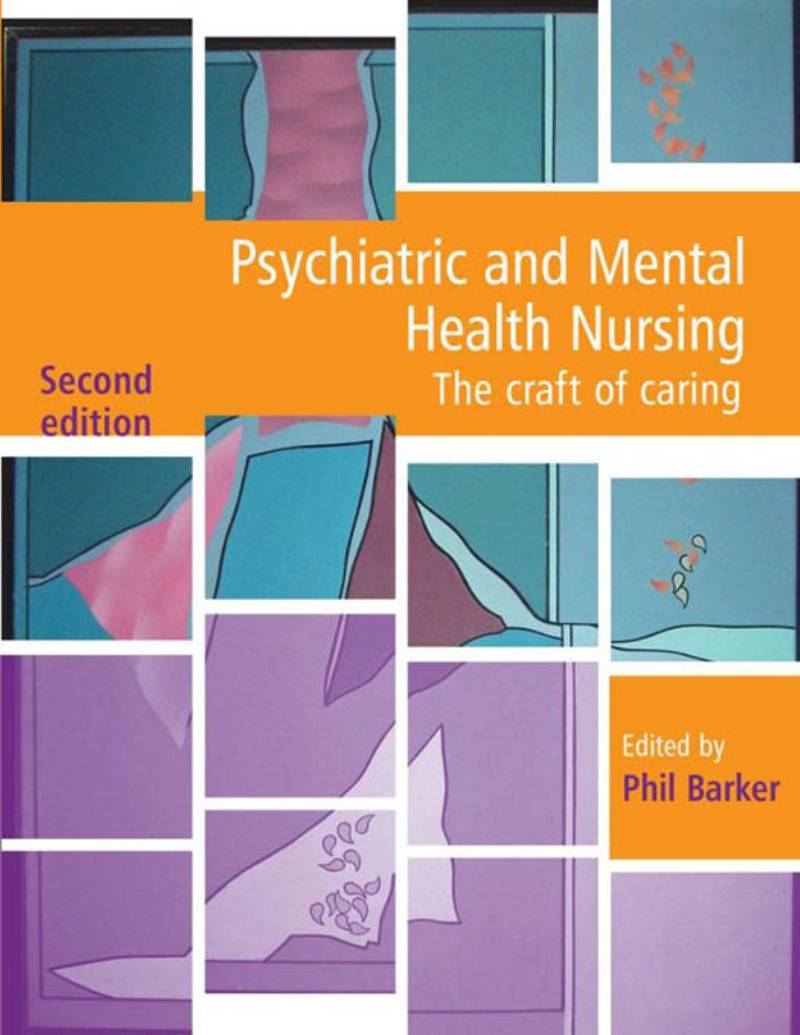 Psychiatric and Mental Health Nursing The craft of caring 2nd Edition