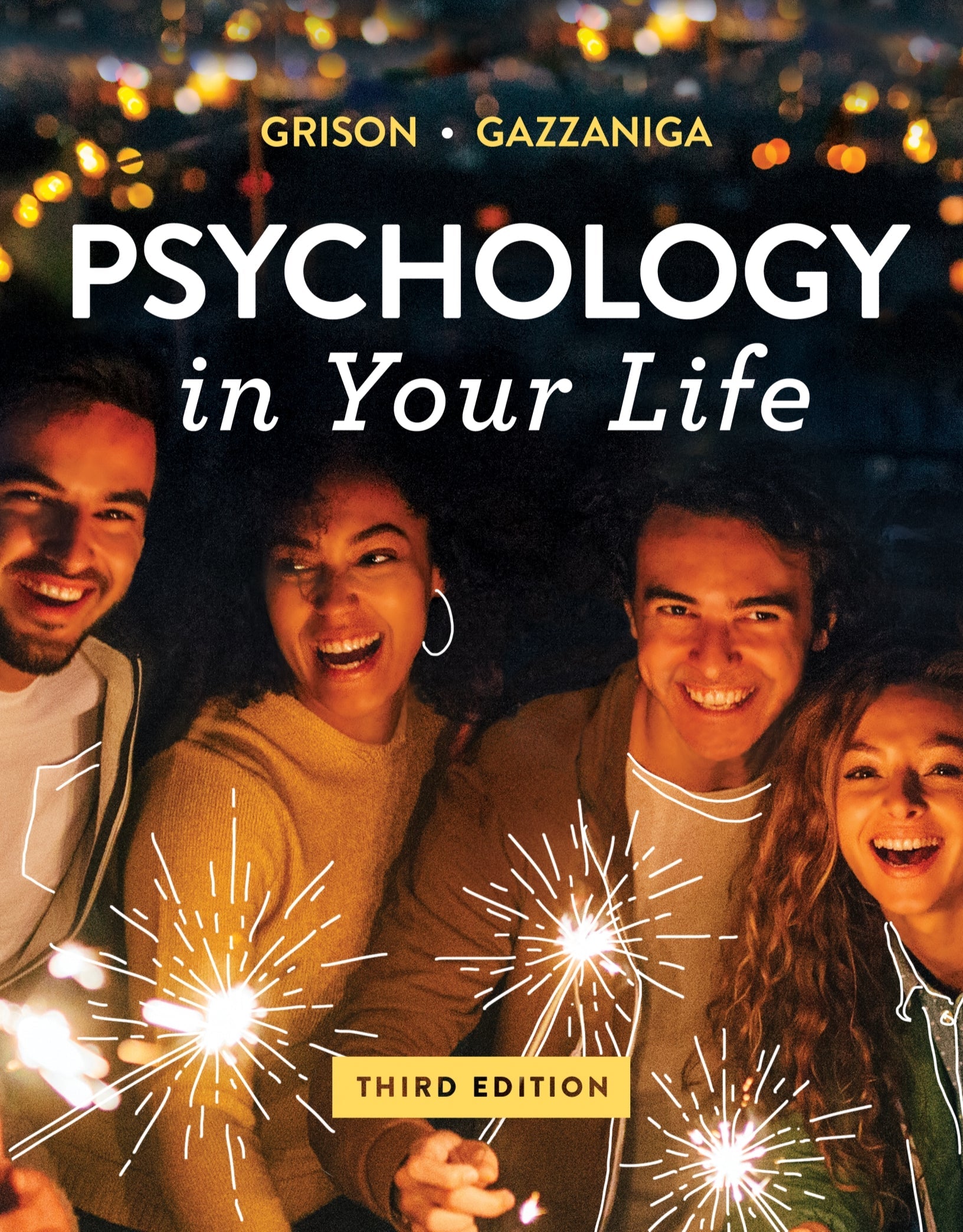 Psychology in Your Life 3rd Edition