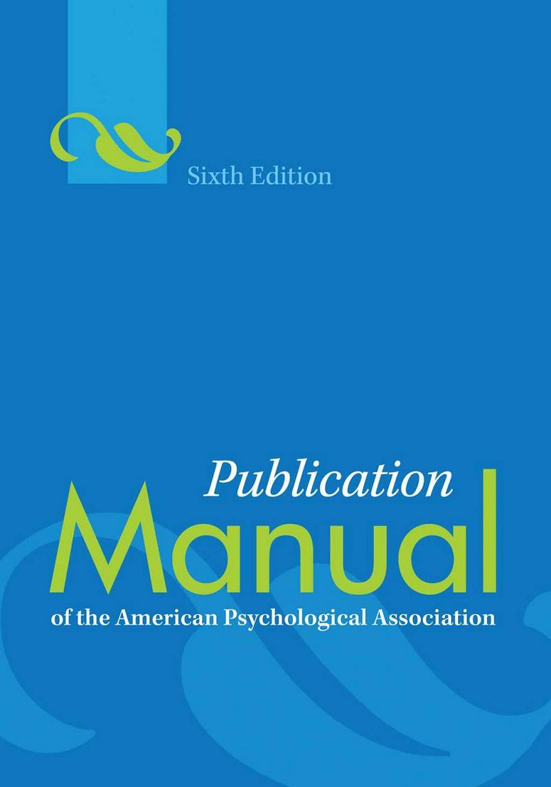 Publication Manual of the American Psychological Association 6th Edition