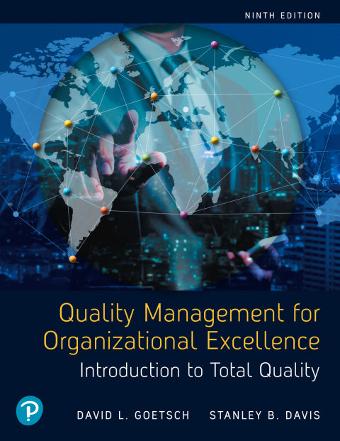 Quality Management for Organizational Excellence: 9th Edition - Introduction to Total Quality