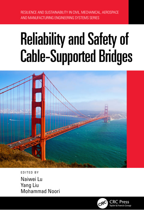 Reliability and Safety of Cable-Supported Bridges: 1st Edition