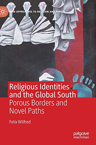 Religious Identities in the Global South: Porous Borders and Novel Pathways