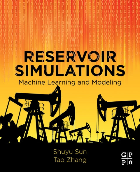 Reservoir Simulation: Machine Learning and Modeling