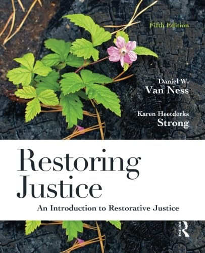 Restoring Justice: An Introduction to Restorative Justice, 5th Edition