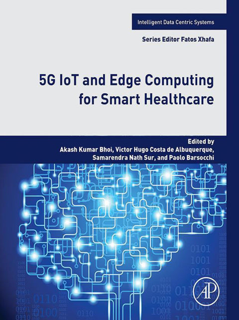 Revolutionizing Smart Healthcare: 5G IoT and Edge Computing for Advanced Medical Services