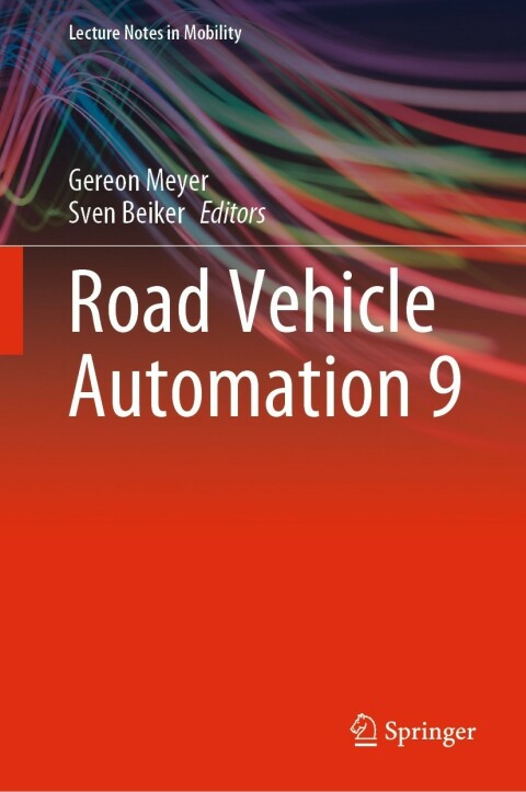 Road Vehicle Automation: A Comprehensive Guide to Autonomous Vehicles