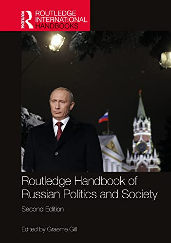 Routledge Handbook of Russian Politics and Society