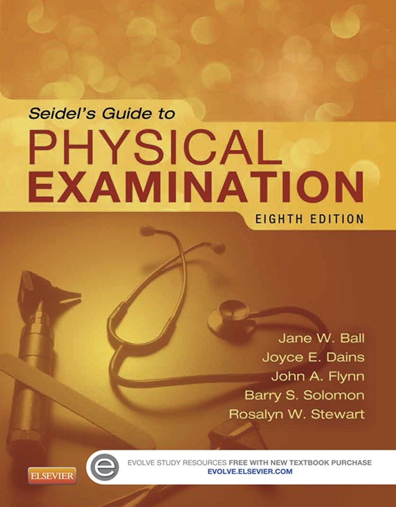 Seidel's Guide to Physical Examination 8th Edition