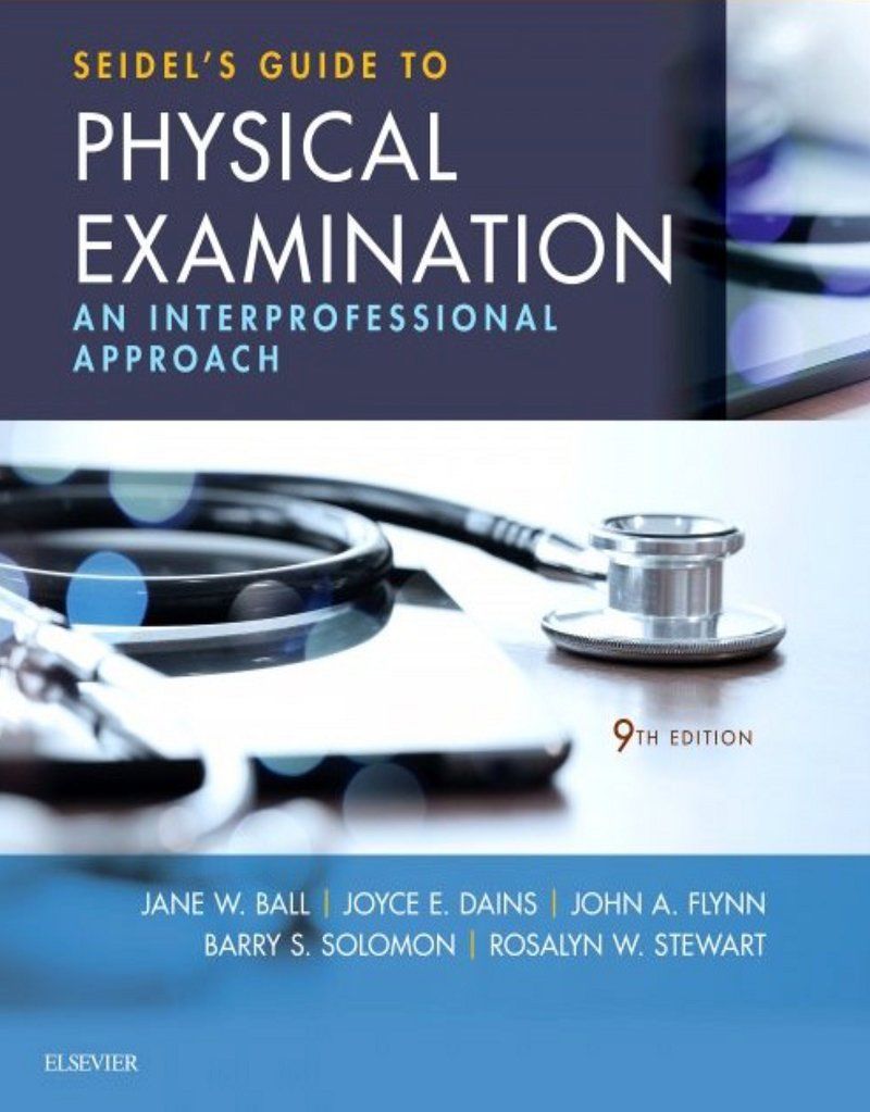 Seidel's Guide to Physical Examination An Interprofessional Approach 9th Edition