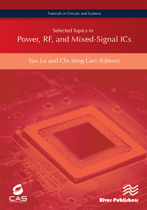 Selected Topics in Power, RF, and Mixed-Signal ICs 1st Edition