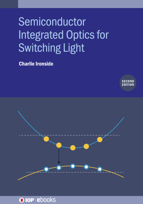 Semiconductor Integrated Optics for Switching Light (Second Edition)