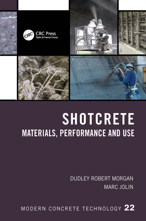 Shotcrete: 1st Edition - Materials, Performance, and Use