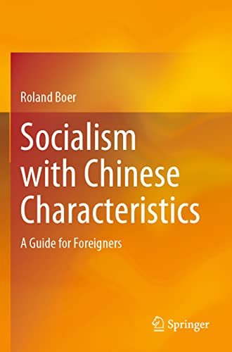 Socialism with Chinese Characteristics: A Foreigner's Guide to China's Economic Reform and Social Transformation