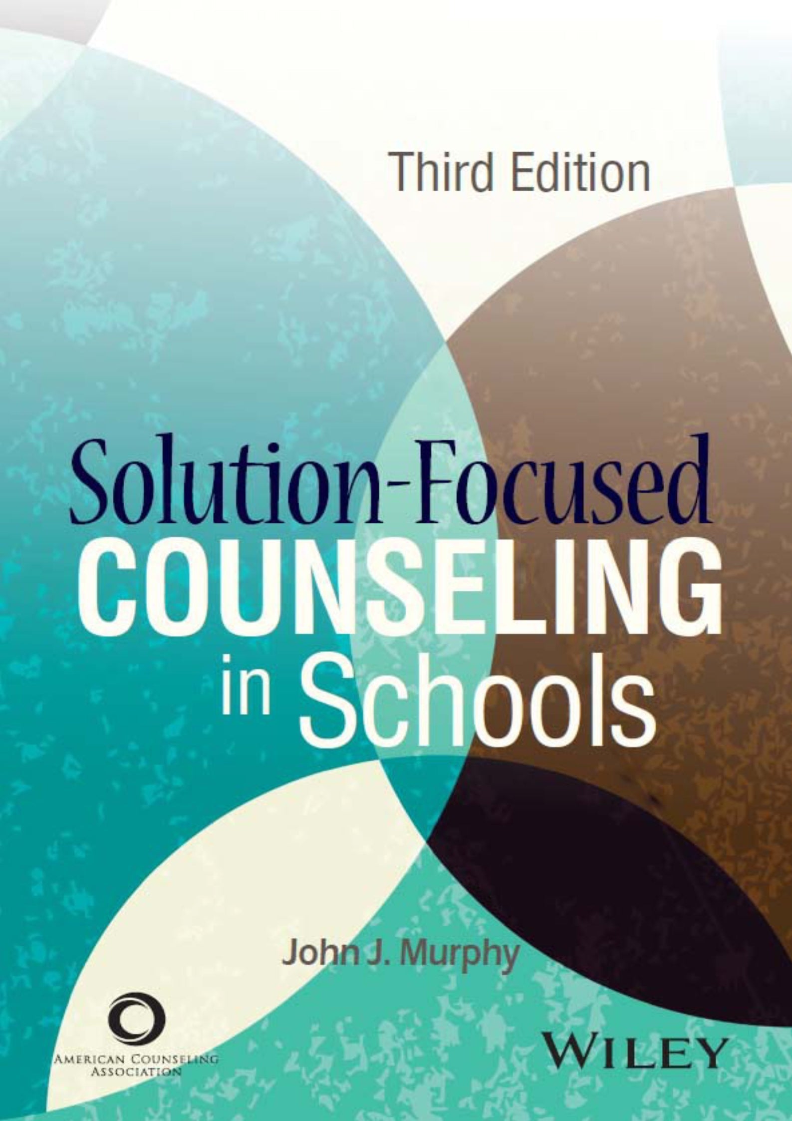 Solution-Focused Counseling in Schools 3rd Edition