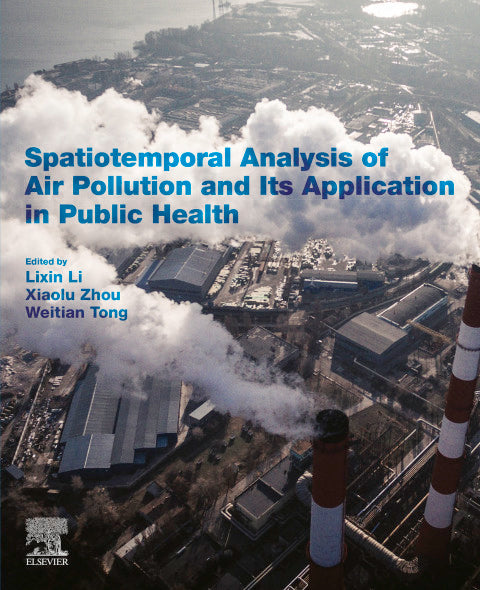 Spatiotemporal Analysis of Air Pollution: Applications in Public Health