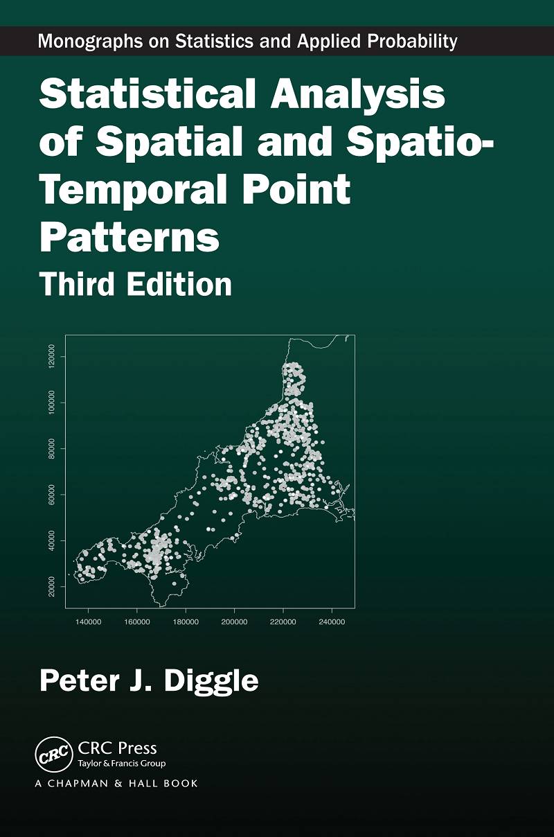 Statistical Analysis of Spatial and Spatio-Temporal Point Patterns 3rd Edition