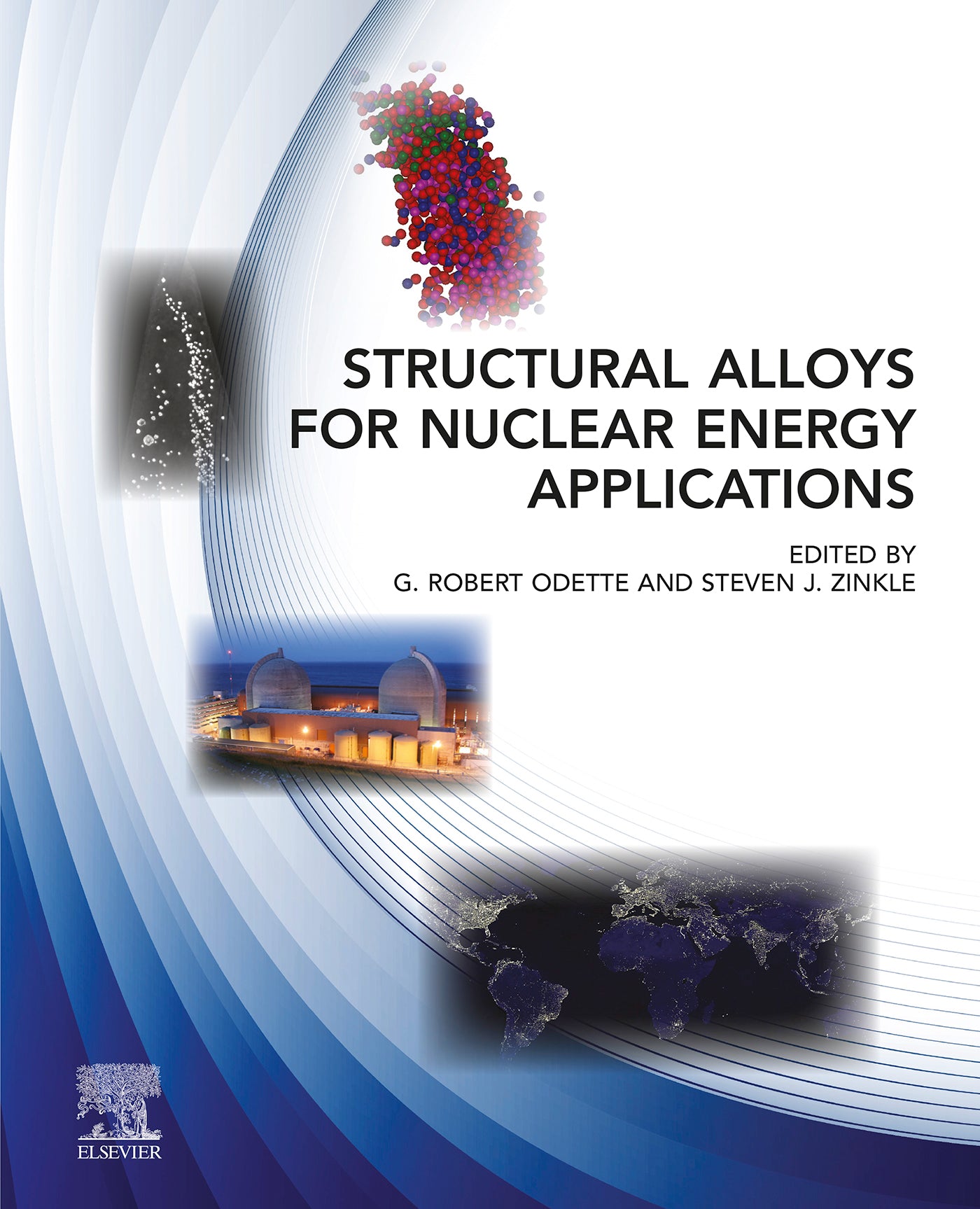 Structural Alloys for Nuclear Energy Applications: A Comprehensive Guide