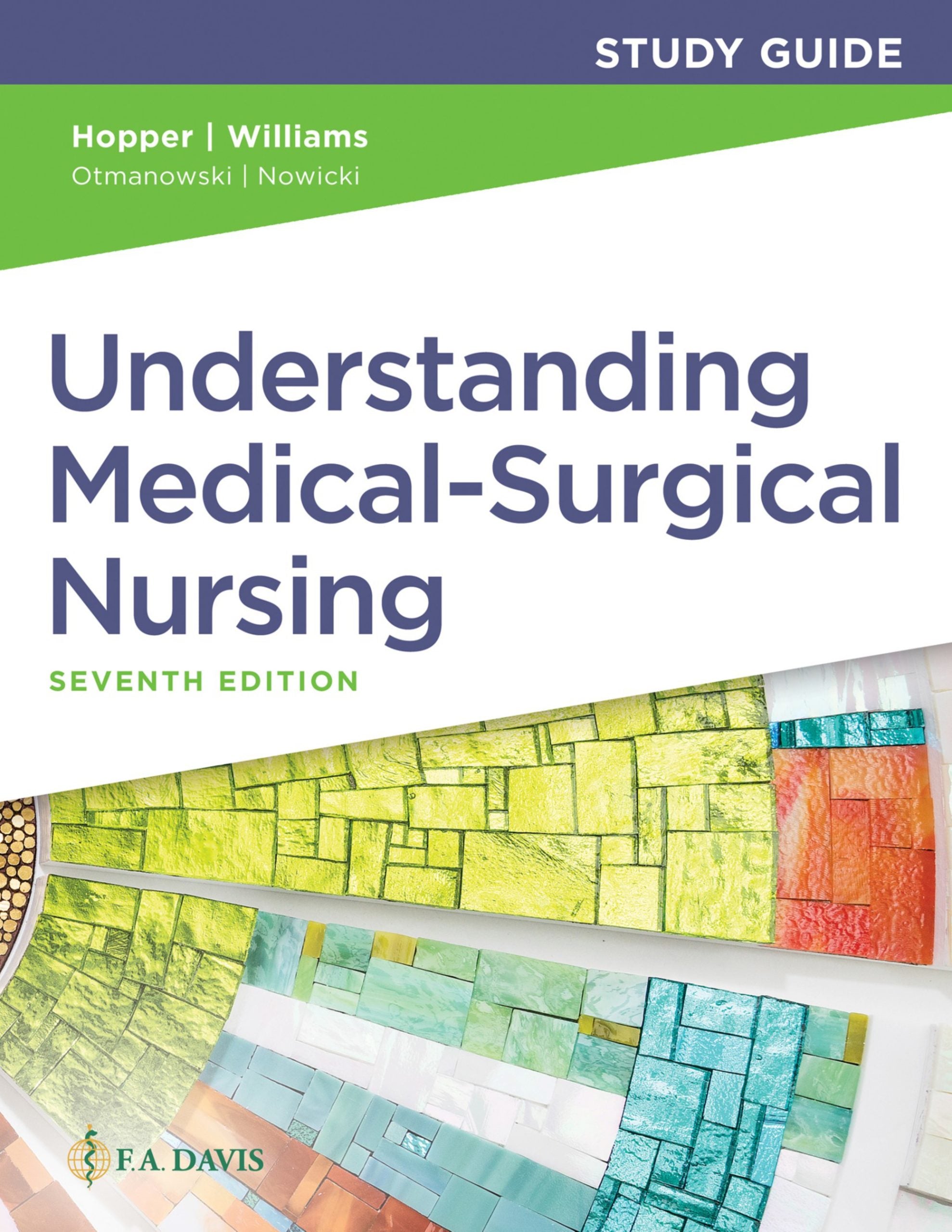 Study Guide for Understanding Medical-Surgical Nursing 7th Edition