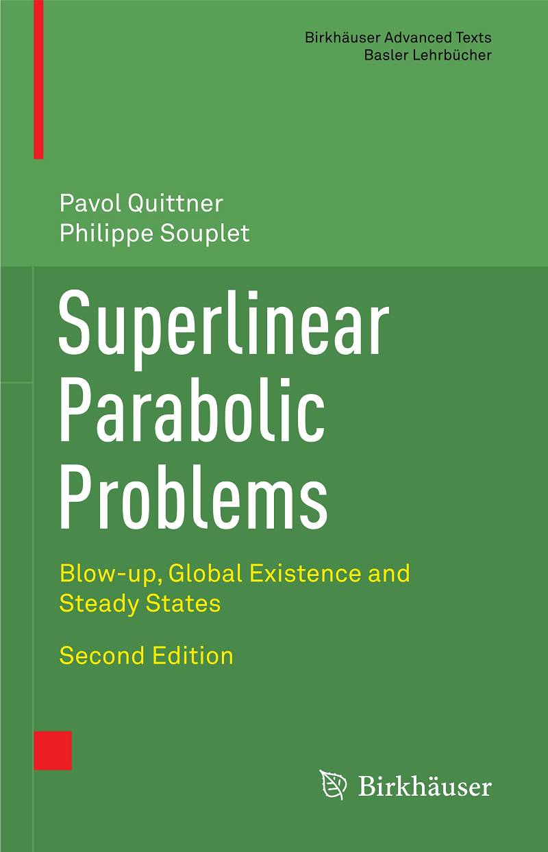 Superlinear Parabolic Problems Blow-up Global Existence and Steady States 2nd Edition