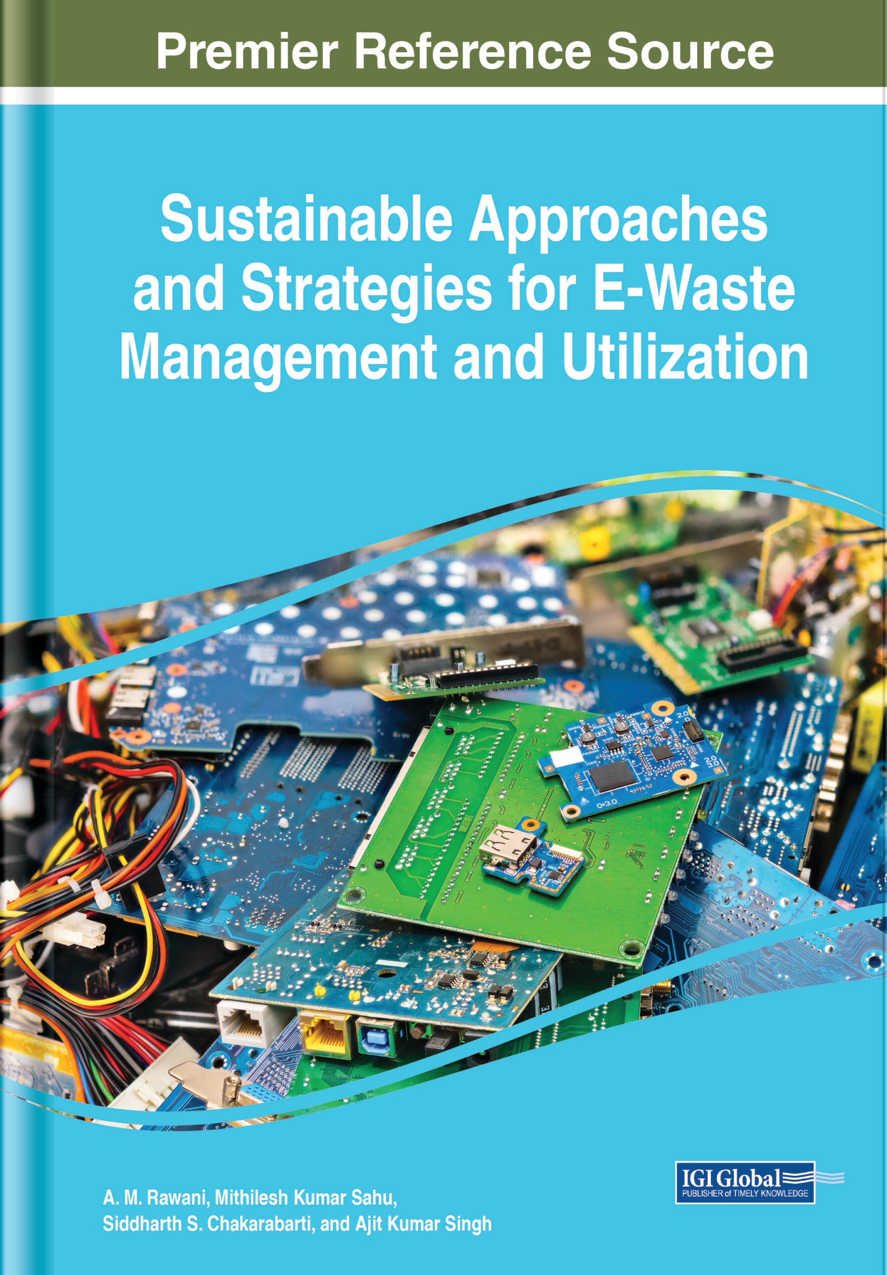 Sustainable Approaches and Strategies for E-Waste Management and Utilization