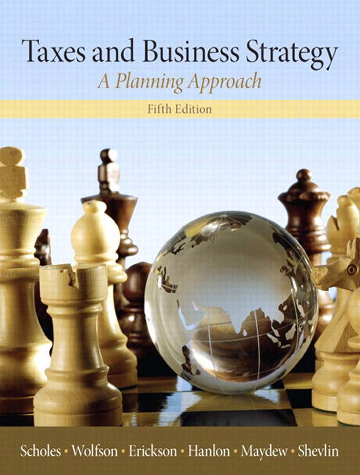 Taxes & Business Strategy A Planning Approach 5th Edition