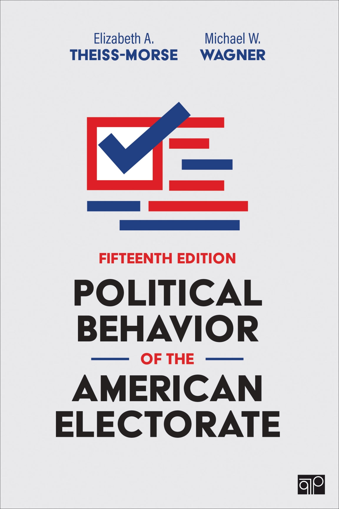 The American Electorate: Understanding Political Behavior (15th Edition)