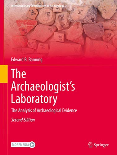 The Archaeologist's Laboratory: Analyzing Archaeological Evidence for Interdisciplinary Research