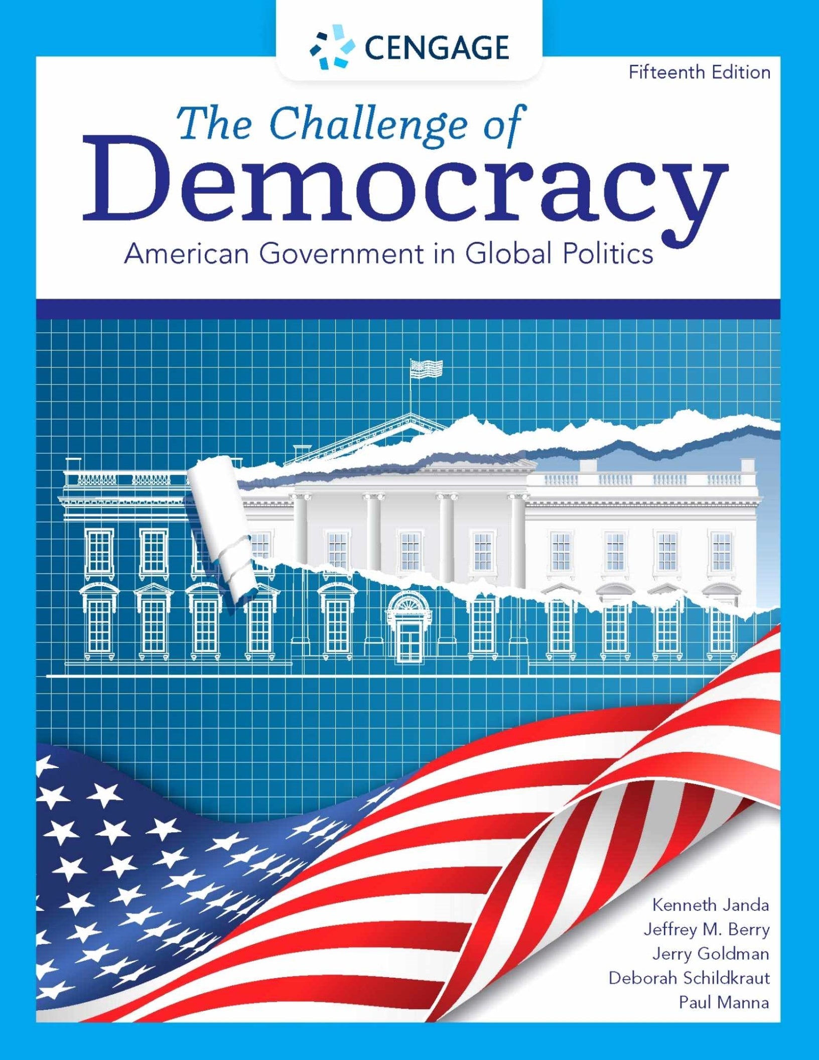 The Challenge of Democracy American Government in Global Politics 15th Edition