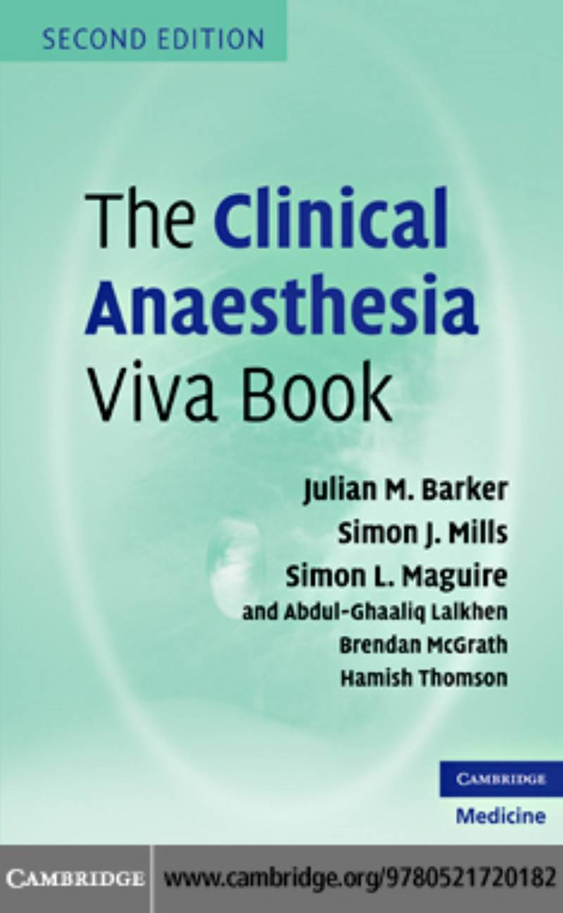 The Clinical Anaesthesia Viva Book 2nd Edition