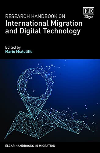 The Elgar Handbook of International Migration and Digital Technology