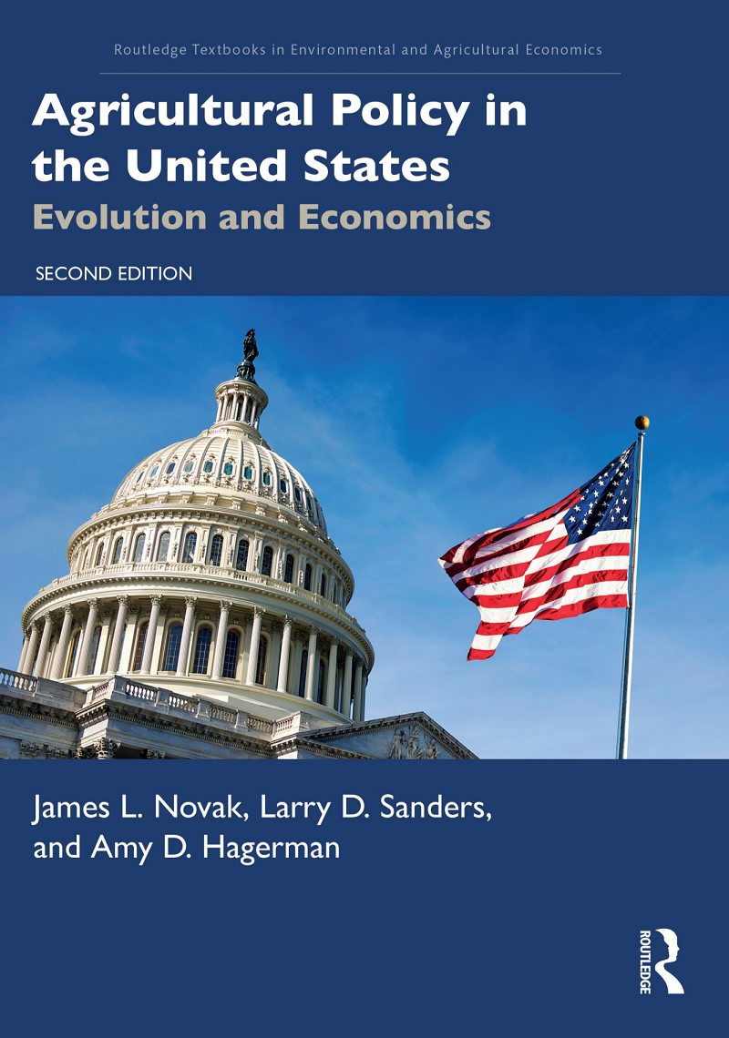 The Evolution and Economics of Agricultural Policy in the United States: A Comprehensive Guide (2nd Edition)