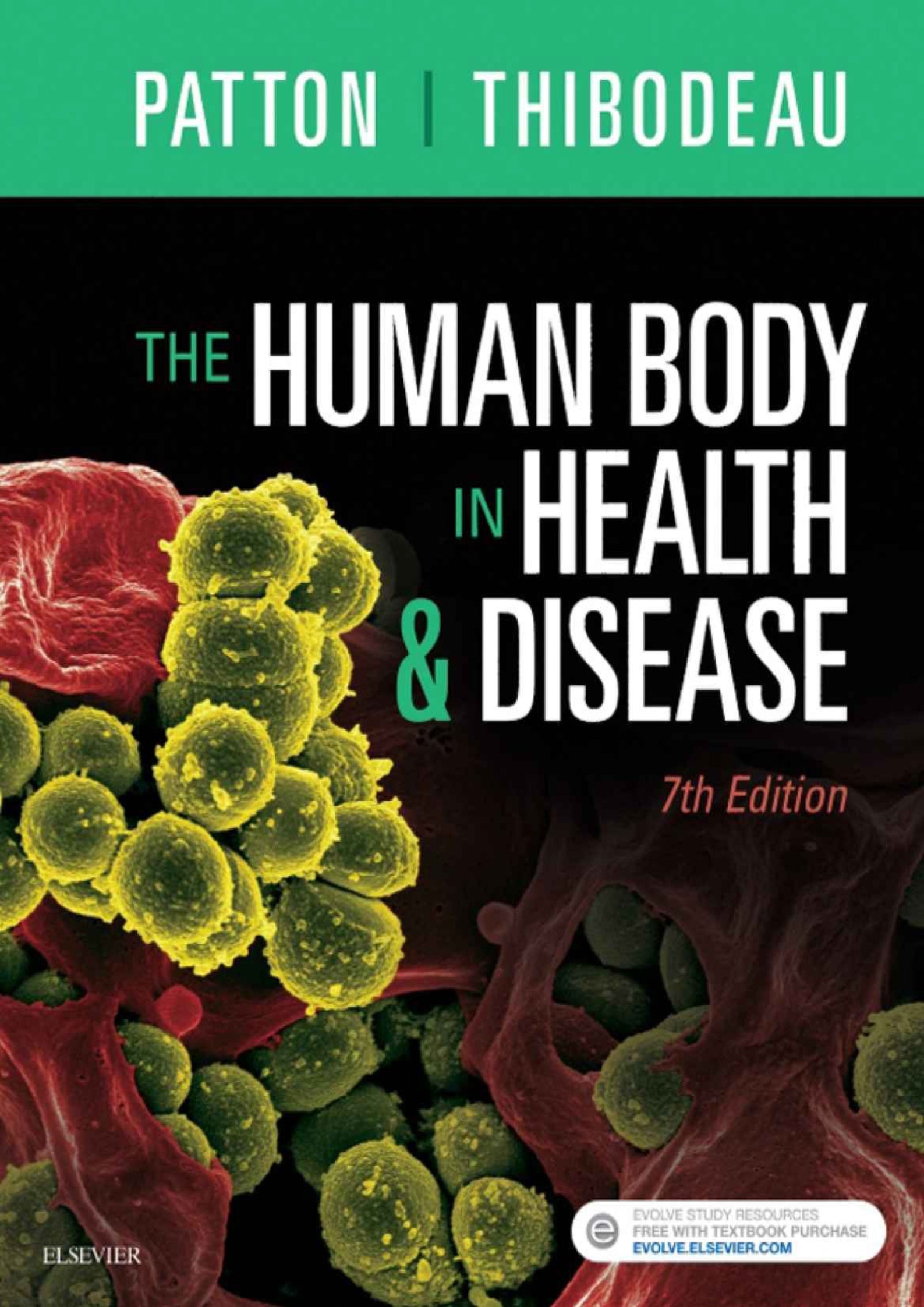 The Human Body in Health & Disease 7th Edition