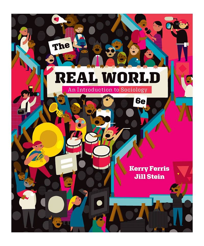 The Real World An Introduction to Sociology 6th Edition