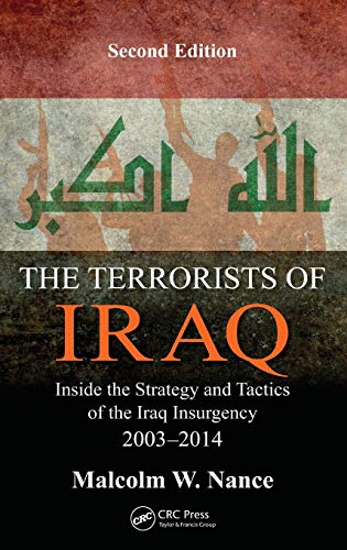 The Terrorist Insurgency in Iraq: Inside the Strategy and Tactics of the Iraqi Insurgency, 2nd Edition