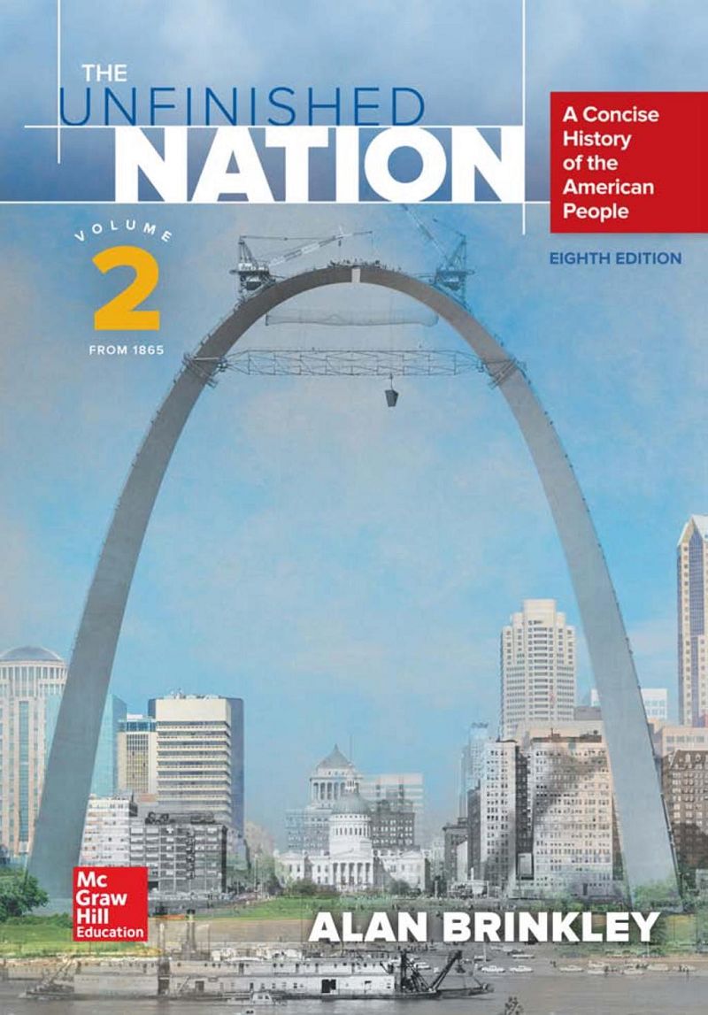 The Unfinished Nation Volume 2 from 1865 A Concise History of the American People 8th Edition