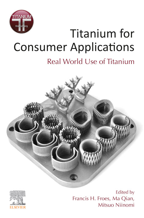 Titanium for Consumer Applications: Real-World Use of Titanium