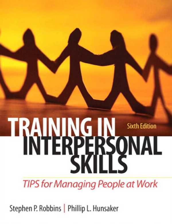 Training in Interpersonal Skills TIPS for Managing 6th Edition