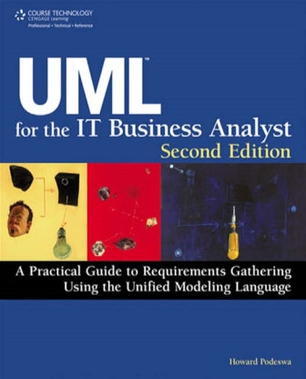 UML for the IT Business Analyst 2nd Edition