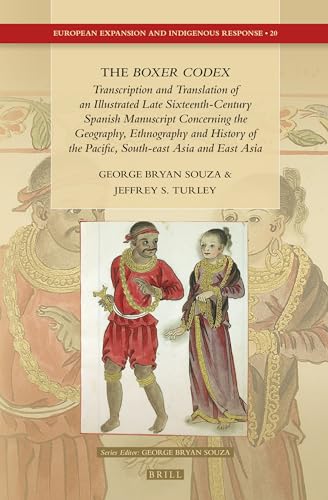 Unveiling an Island World: The Boxer Codex and Late Sixteenth-Century Southeast Asia