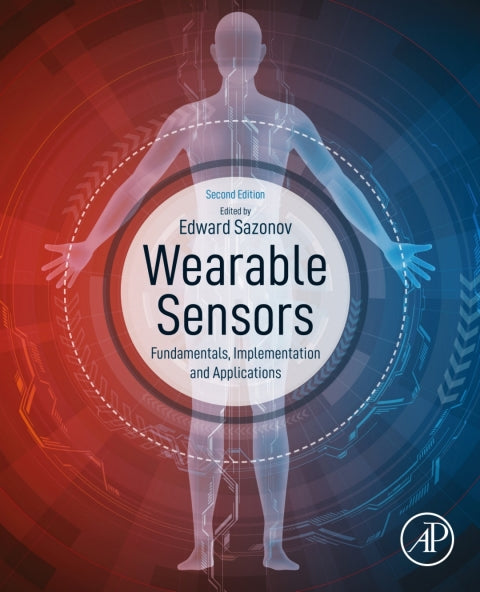 Wearable Sensors: Fundamentals, Implementation, and Applications (2nd Edition)