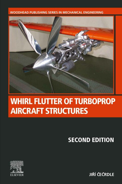 Whirl Flutter of Turboprop Aircraft Structures: 2nd Edition