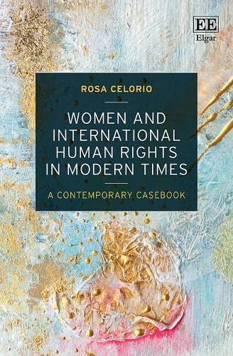 Women and International Human Rights Law: A Casebook