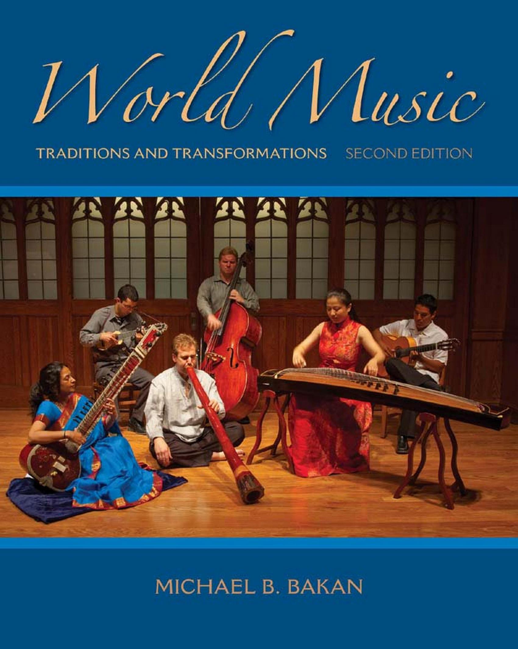 World Music Traditions and Transformations 2nd Edition