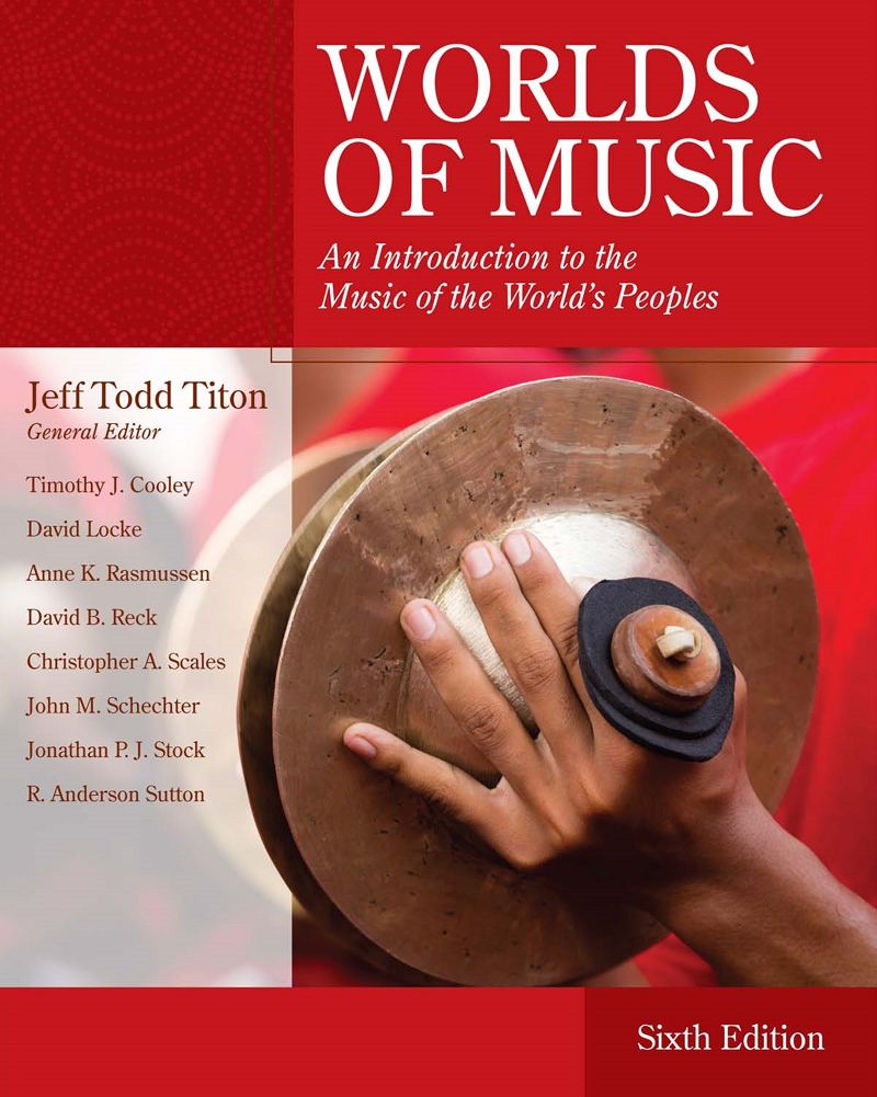 Worlds of Music An Introduction to the Music of the World's Peoples 6th Edition